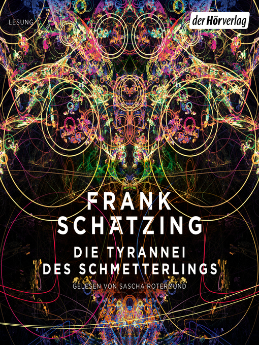 Title details for Die Tyrannei des Schmetterlings by Frank Schätzing - Wait list